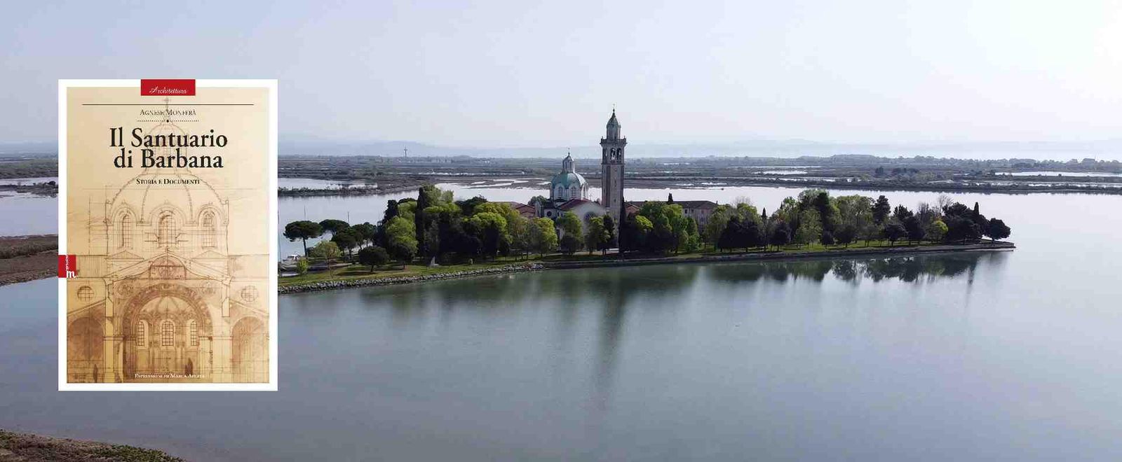Immagine per Agnese Monferà  presenta a Grado gli studi sul Santuario di Barbana